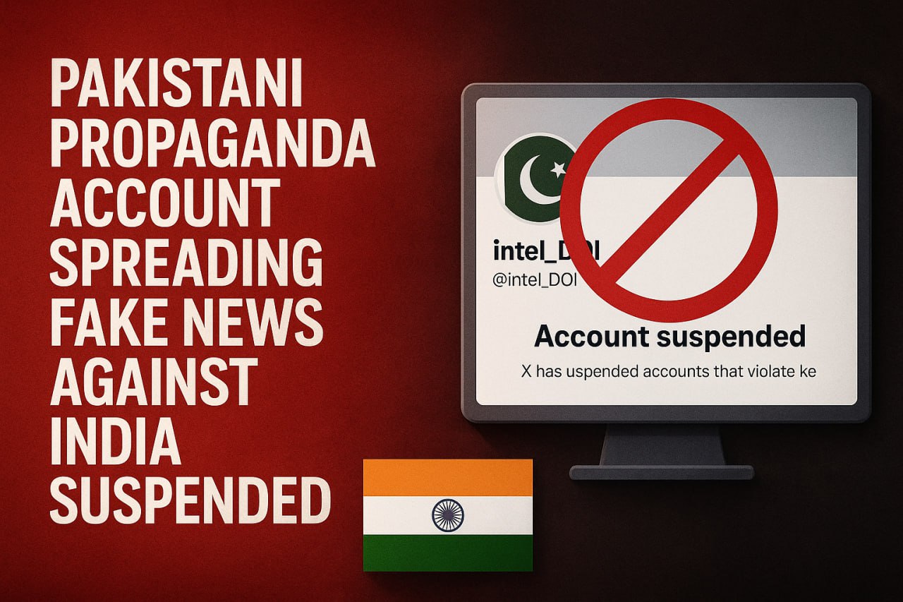 Pakistani propaganda account spreading fake news against India suspended